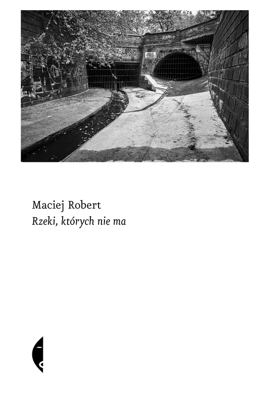 okładka Rzeki, których nie ma ebook | epub, mobi | Robert Maciej