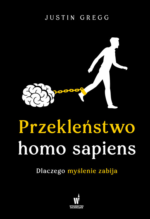 okładka Przekleństwo homo sapiens ebook | epub, mobi | Justin Gregg