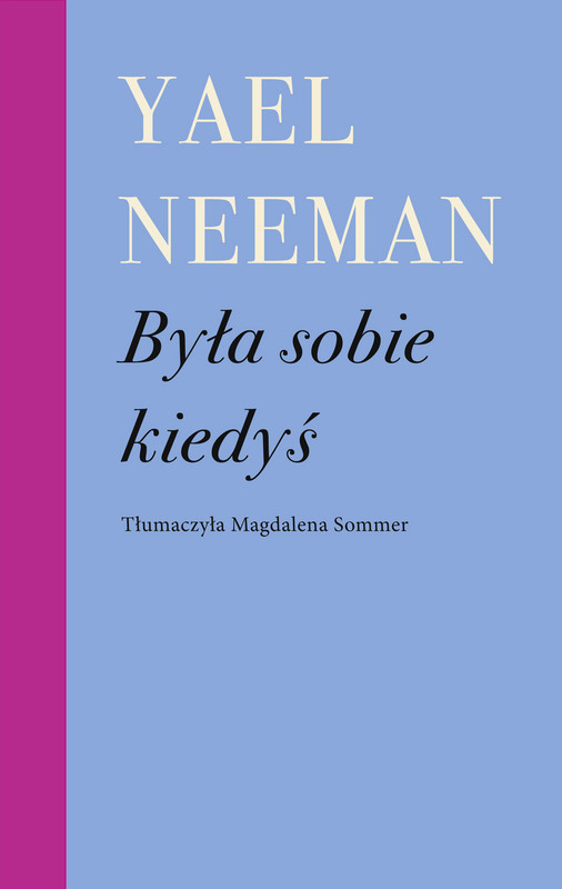 okładka Była sobie kiedyś ebook | epub, mobi | Yael Neeman