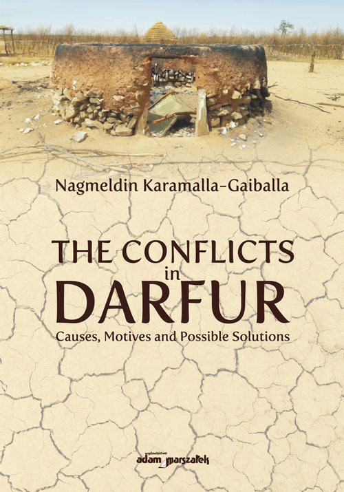 okładka The Conflicts in Darfur Causes Motives and Possible Solutions książka | Nagmeldin Karamalla-Gaiballa