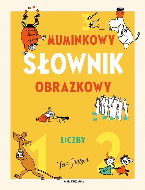 okładka Muminkowy słownik obrazkowy. Liczby książka | Tove Jansson