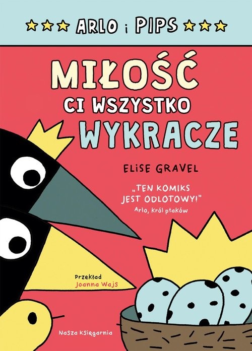 okładka Arlo i Pips. Miłość ci wszystko wykracze książka | Elise Gravel