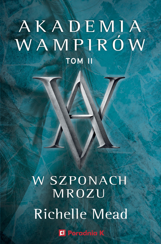 okładka Akademia wampirów. W szponach mrozu ebook | epub, mobi | Richelle Mead