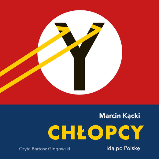 okładka Chłopcy. Idą po Polskę audiobook | MP3 | Marcin Kącki