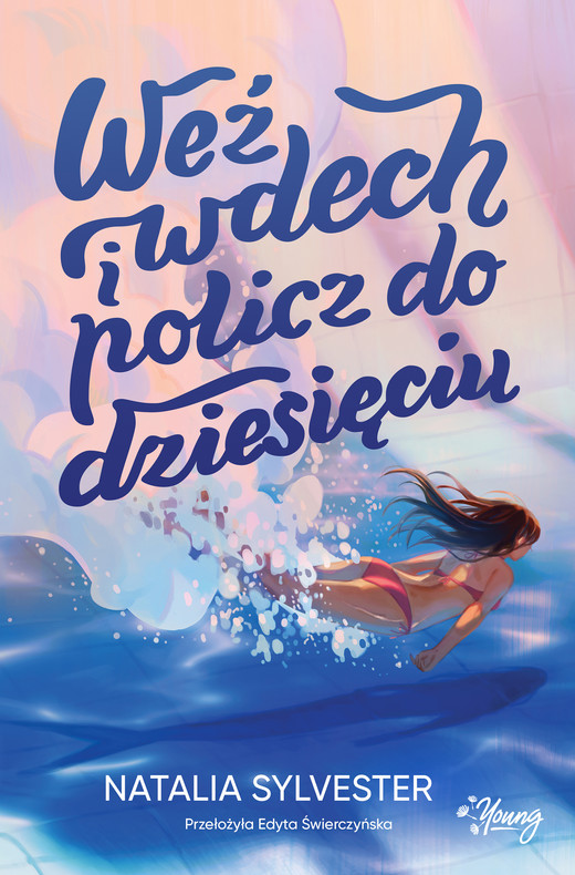 okładka Weź wdech i policz do dziesięciu ebook | epub, mobi | Natalia Sylvester