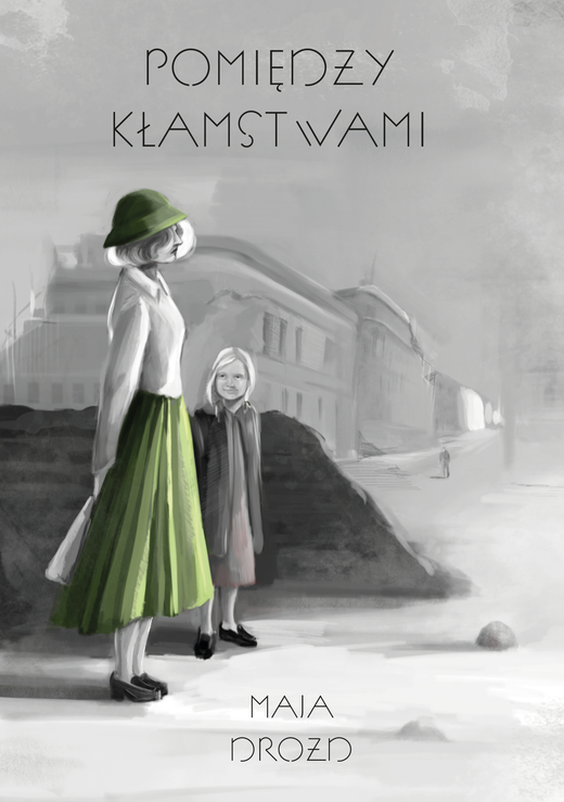 okładka Pomiędzy kłamstwami ebook | epub, mobi, pdf | Maja Drozd