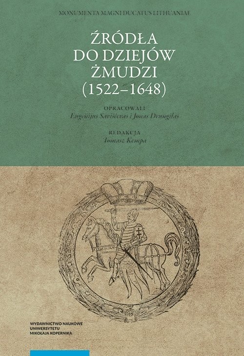 okładka Źródła do dziejów Żmudzi (1522-1648) książka