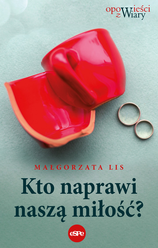 okładka Kto naprawi naszą miłość ebook | epub, mobi | Małgorzata Lis