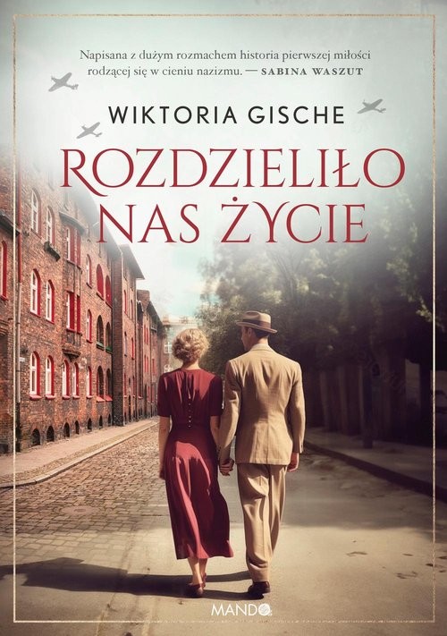 okładka Rozdzieliło nas życie /Mando/ książka | Wiktoria Gische