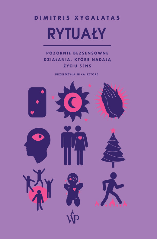 okładka Rytuały. Pozornie bezsensowne czynności, które nadają życiu sens ebook | epub, mobi | Dimitris Xygalatas, Nika Sztorc