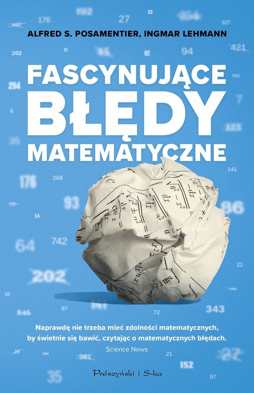 okładka Fascynujące błędy matematyczne książka | Alfred S.Posamentier, Ingmar Lehmann