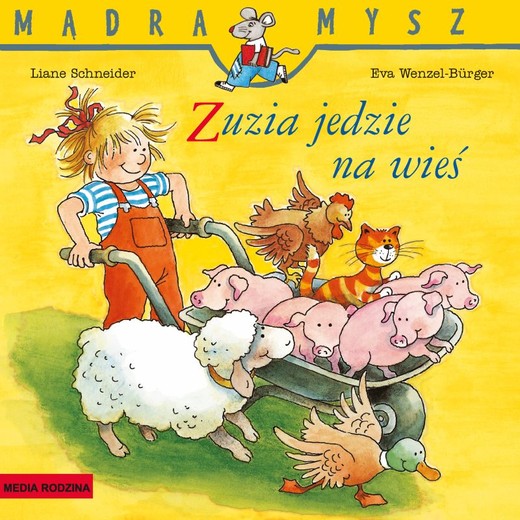 okładka Mądra mysz. Zuzia jedzie na wieś
 książka | Liane Schneider