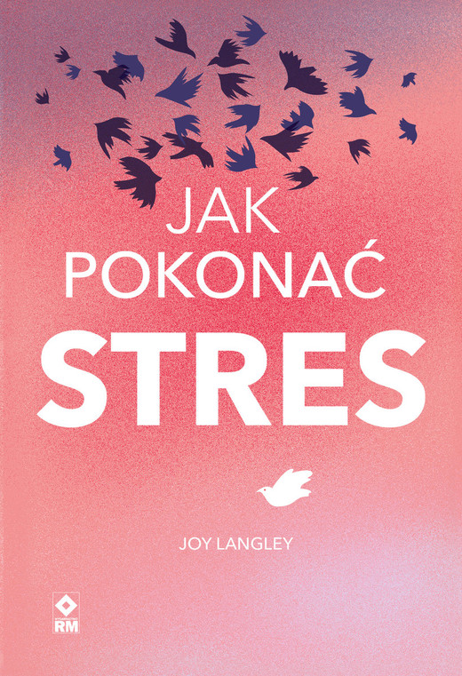 okładka Jak pokonać stres
 książka | Joy Langley