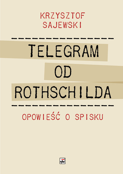 okładka Telegram od Rothschilda. Opowieść o spisku książka | Krzysztof Sajewski