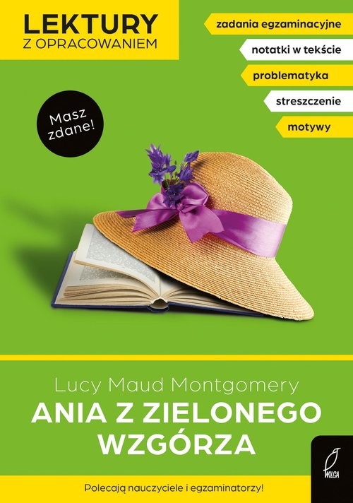 okładka Ania z Zielonego Wzgórza. Lektury z opracowaniem książka | Lucy Maud Montgomery, Dorota Kujawa-Weinke