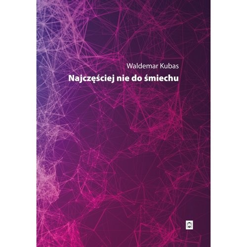 okładka Najczęściej nie do śmiechu książka | Waldemar Kubas