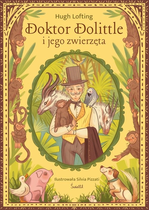 okładka Doktor Dolittle i jego zwierzęta. Klasyka Świetlika książka | Hugh Lofting