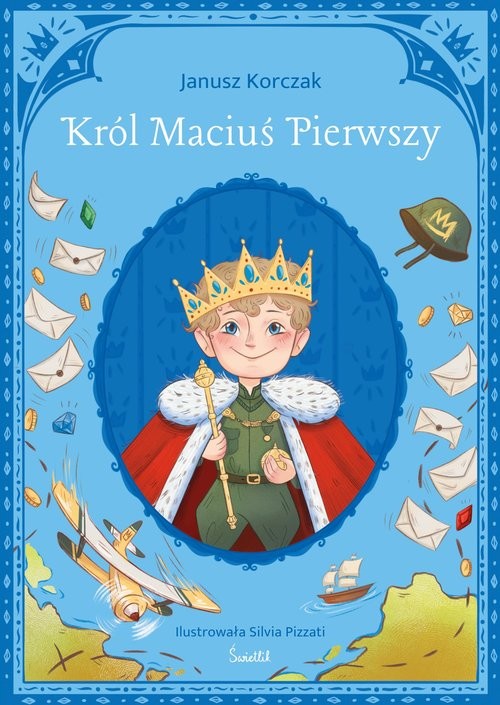 okładka Król Maciuś Pierwszy. Klasyka Świetlika książka | Janusz Korczak
