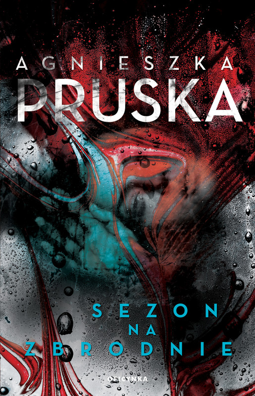 okładka Sezon na zbrodnię ebook | epub, mobi | Agnieszka Pruska