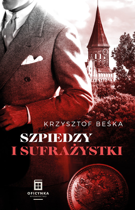 okładka Szpiedzy i sufrażystki ebook | epub, mobi | Krzysztof Beśka
