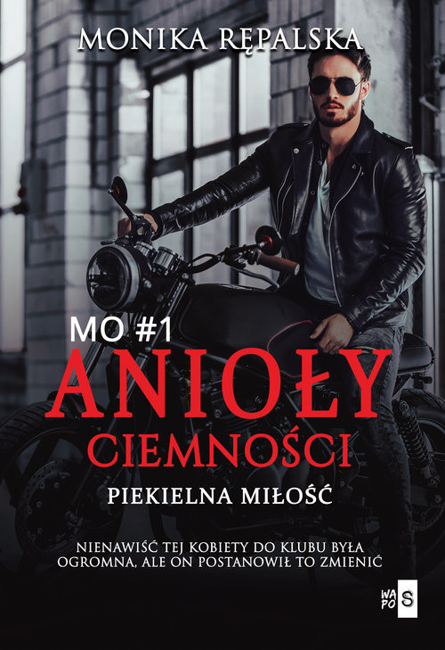 okładka Anioły ciemności Piekielna miłość 1 książka | Monika Rępalska