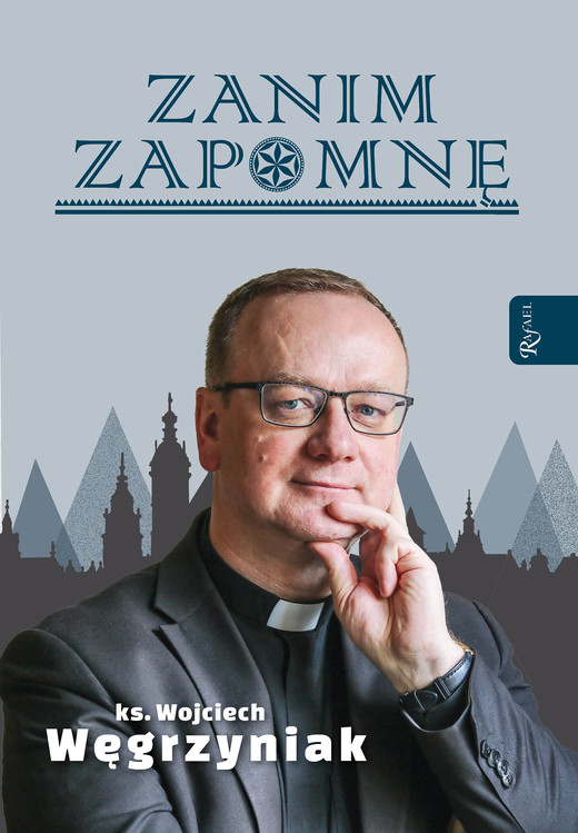 okładka Zanim zapomnę ebook | epub, mobi, pdf | ks. Wojciech Węgrzyniak