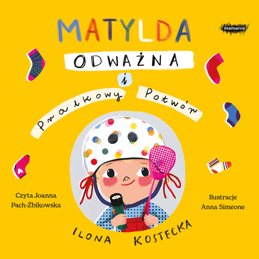 okładka Matylda Odważna i Pralkowy Potwór audiobook | MP3 | Ilona Kostecka
