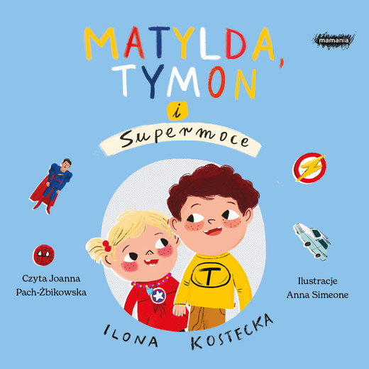 okładka Matylda, Tymon i Supermoce audiobook | MP3 | Ilona Kostecka