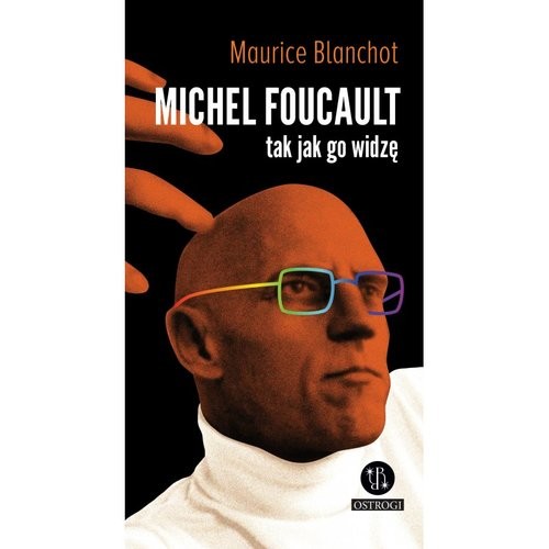 okładka Michel Foucault tak jak go widzę książka | Maurice Blanchot