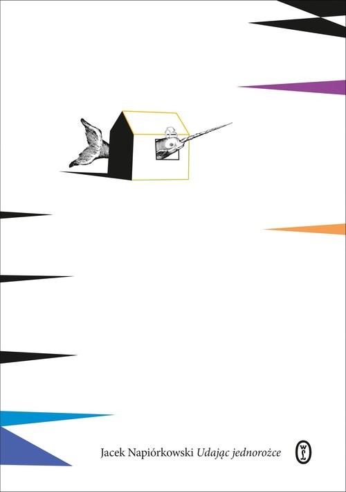okładka Udając jednorożce książka | Jacek Napiórkowski