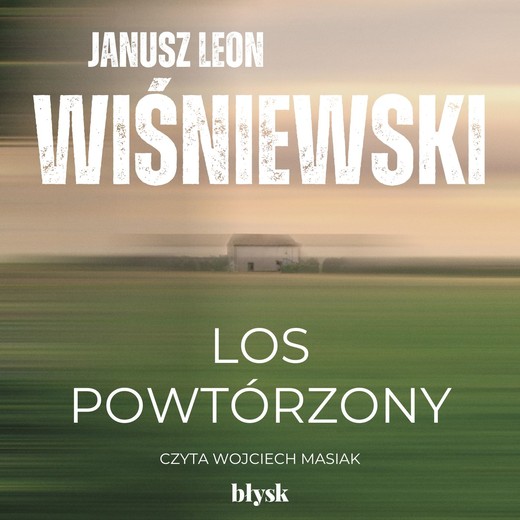 okładka Los powtórzony audiobook | MP3 | Janusz Leon Wiśniewski