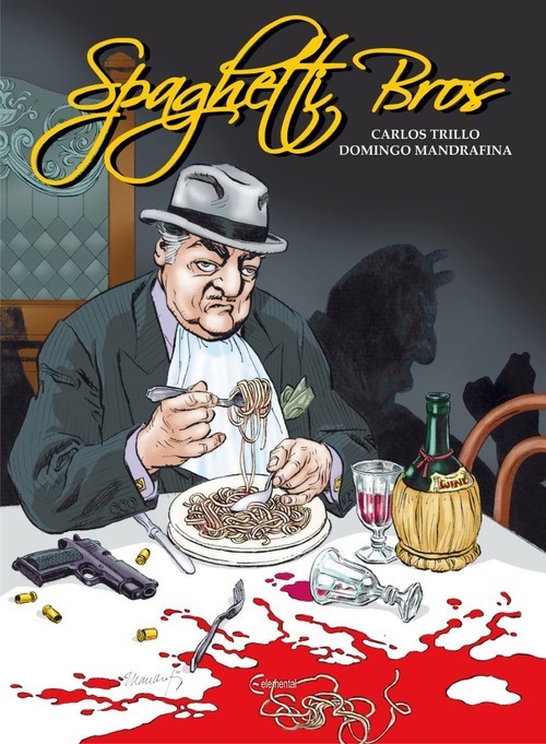 okładka Spaghetti Bros. Tom 1 książka | Carlos Trillo, Mandrafina Domingo