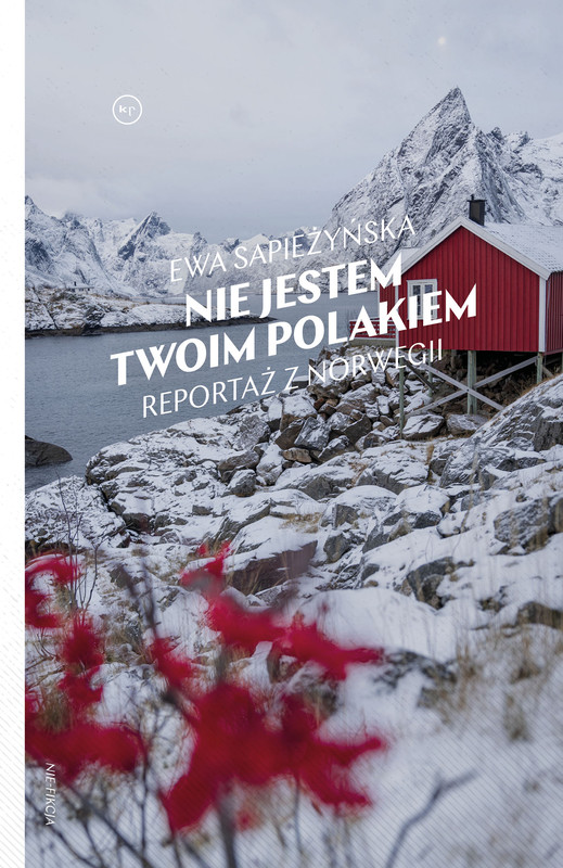 okładka Nie jestem Twoim Polakiem ebook | epub, mobi | Ewa Sapieżyńska
