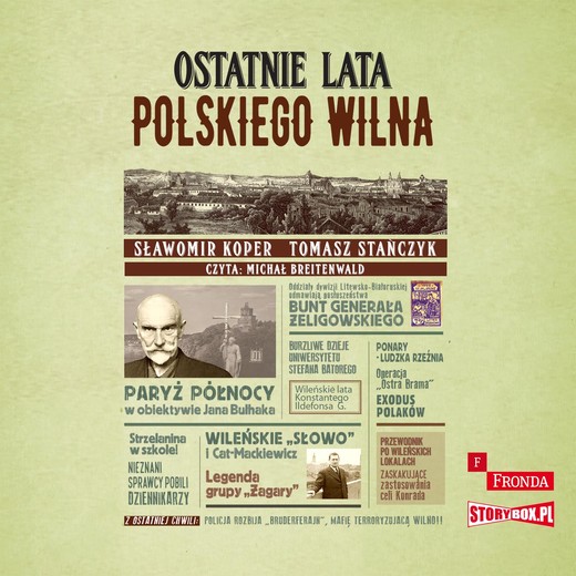 okładka Ostatnie lata polskiego Wilna audiobook | MP3 | Sławomir Koper, Tomasz Stańczyk