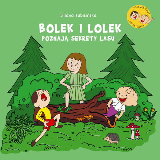 okładka Bolek i Lolek poznają sekrety lasu ebook | pdf | Liliana Fabisińska