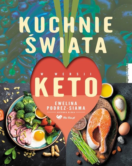 okładka Kuchnie świata w wersji keto książka | Ewelina Podrez-Siama