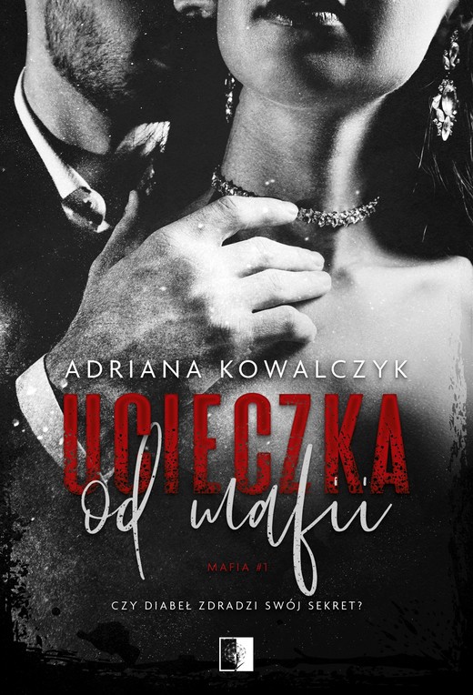 okładka Ucieczka od mafii ebook | epub, mobi | Kowalczyk Adriana