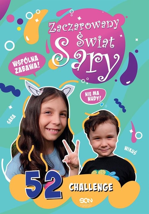 okładka Zaczarowany Świat Sary. 52 challenge książka | Żyracka Sara, Żyracka Julia