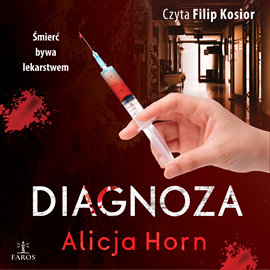 okładka Diagnoza audiobook | MP3 | Alicja Horn