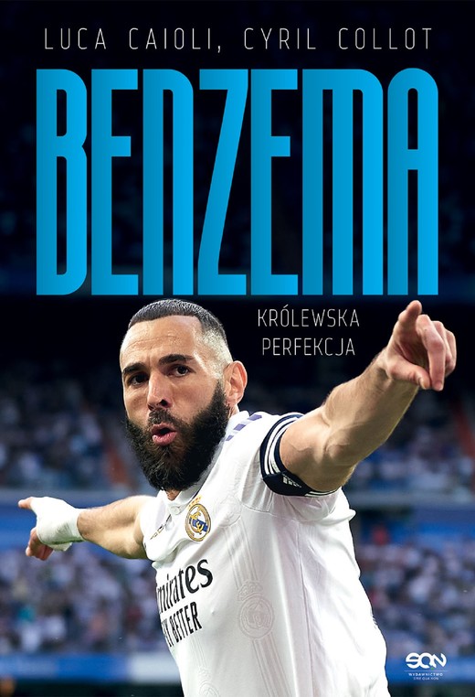 okładka Karim Benzema. Królewska perfekcja ebook | epub, mobi | Luca Caioli, Cyril Collot