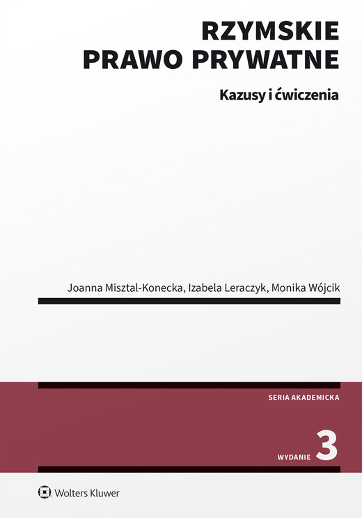 okładka Rzymskie prawo prywatne. Kazusy i ćwiczenia (pdf) ebook | pdf | Izabela Leraczyk, Joanna Misztal-Konecka, Monika Wójcik