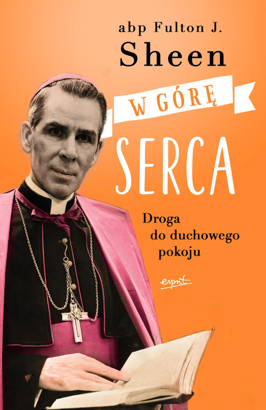 okładka W górę serca
 książka | abp Fulton Sheen