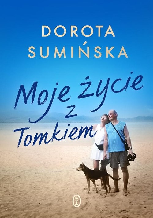okładka Moje życie z Tomkiem książka | Dorota Sumińska
