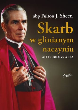 okładka Skarb w glinianym naczyniu. Autobiografia
 książka | abp FultonJ.Sheen