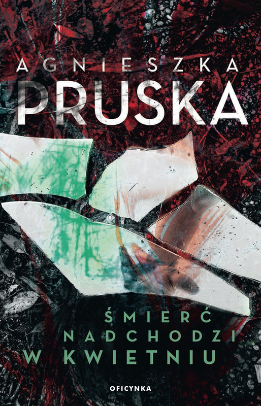 okładka Śmierć nadchodzi w kwietniu ebook | epub, mobi | Agnieszka Pruska