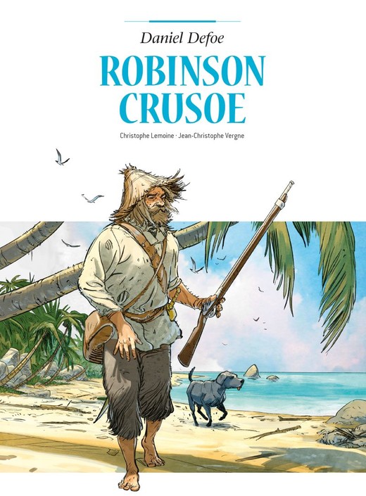 okładka Robinson Crusoe. Adaptacje literatury
 książka | Lemoine Christophe, Jean-Marie Woehrel