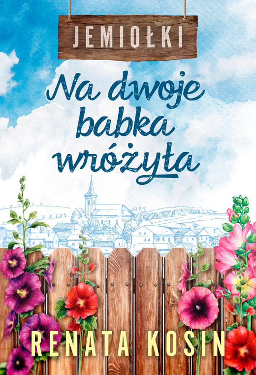 okładka Na dwoje babka wróżyła ebook | epub, mobi | Renata Kosin
