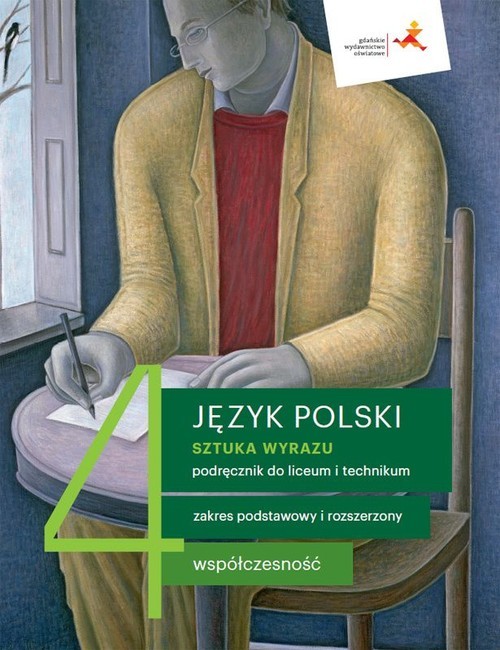 okładka Język polski 4 Sztuka wyrazu Podręcznik Zakres podstawowy i rozszerzony Liceum Technikum książka | Dorota Dąbrowska, Ewa Prylińska, Ratajczak Cecylia, Adam Regiewicz