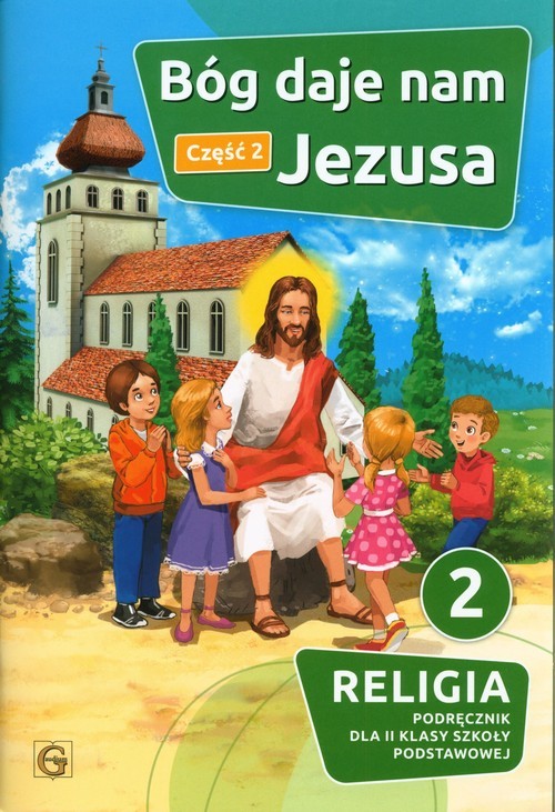 okładka Bóg daje nam Jezusa Część 2 Religia 2 Podręcznik Szkoła podstawowa książka