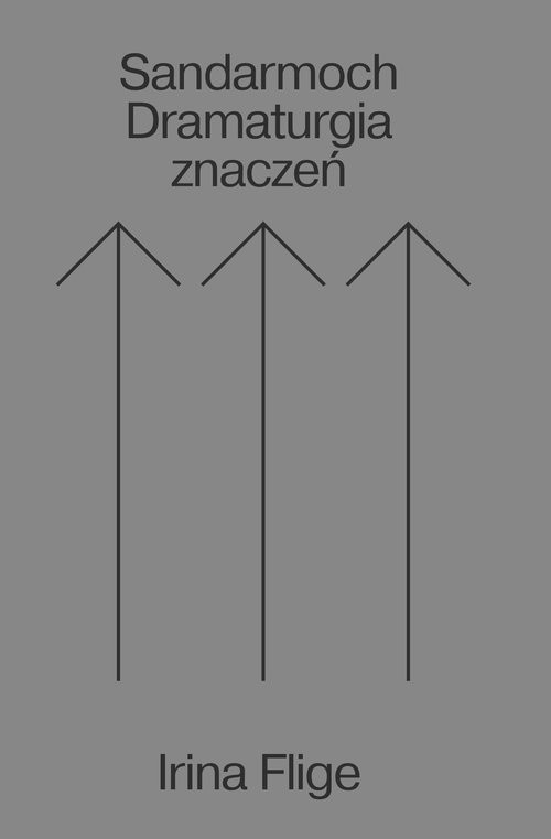 okładka Sandarmoch Dramaturgia zdarzeń książka | Irina Flige